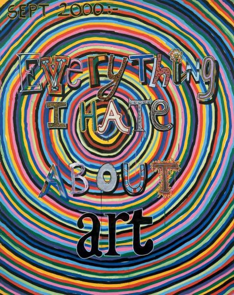Everything I Hate About Art, 2000 by Keith Tyson